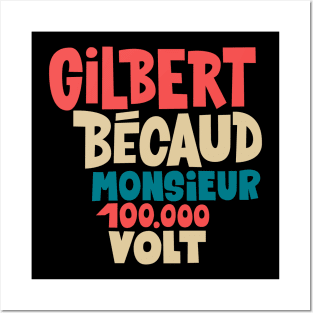 Gilbert Bécaud - Monsieur 100.000 Volt Posters and Art